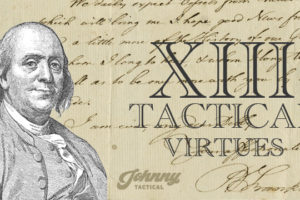 Ben Franklin’s Thirteen [Tactical] Virtues