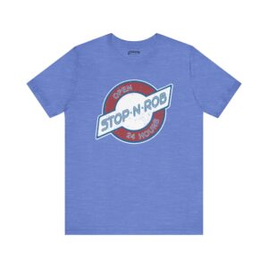 Stop-N-Rob T-Shirt